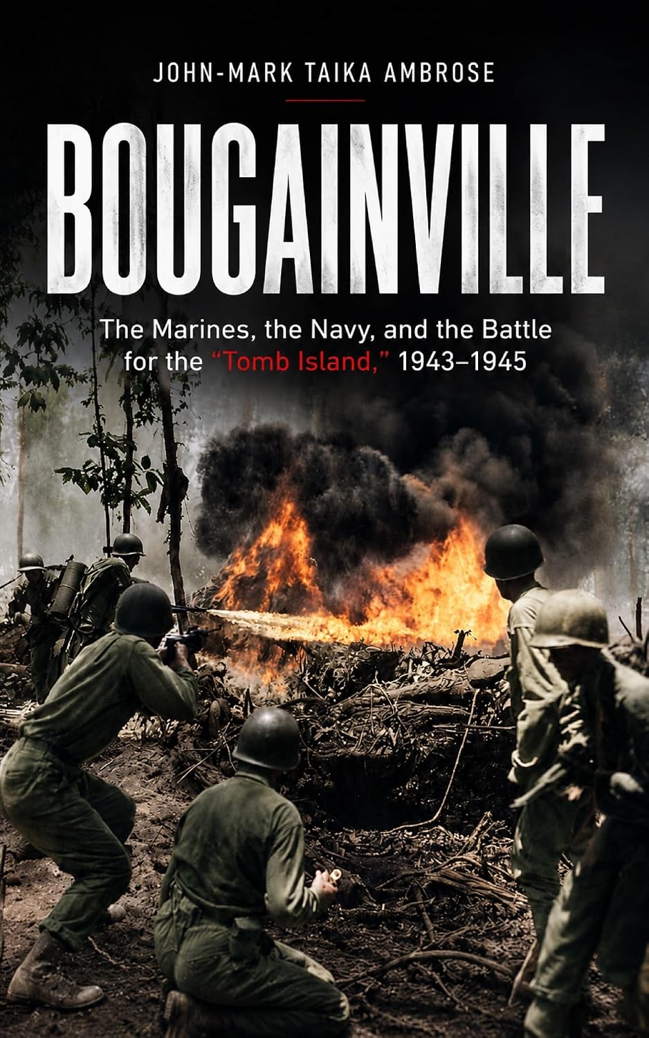 Bougainville: The Marines, the Navy, and the Battle for the Tomb Island - Book Cover